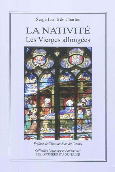 La Nativité : les vierges allongées