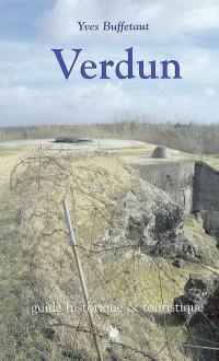 Verdun : guide historique et touristique