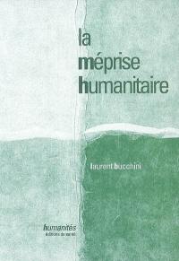 La méprise humanitaire