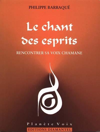 Le chant des esprits : rencontrer sa voix chamane