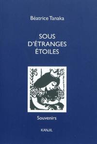 Sous d'étranges étoiles : souvenirs : enfance et adolescence