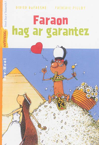 Faraon hag ar garantez Faraon hag ar garantez
