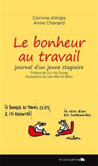 Le bonheur au travail. Journal d'un jeune stagiaire