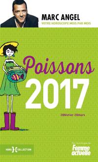 Poissons 2017 : 20 février-20 mars : votre horoscope mois par mois