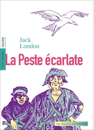 La peste écarlate : texte intégral, collège