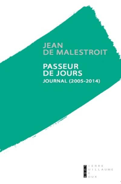 Passeur de jours : journal 2005-2014