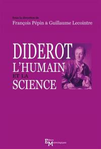 Diderot, l'humain et la science