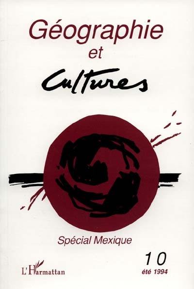 Géographie et cultures, n° 10. Mexique