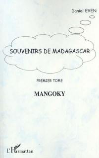 Souvenirs de Madagascar. Vol. 1. Mangoky