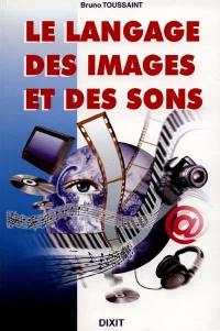 Le langage des images et des sons