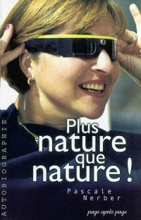 Plus nature que nature !