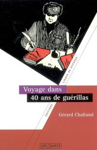 Voyage dans 40 ans de guérillas