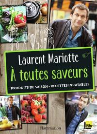 A toutes saveurs : produits de saison, recettes inratables