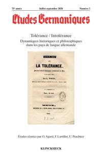 Etudes germaniques, n° 3 (2020). Tolérance-intolérance : dynamiques historiques et philosophiques dans les pays de langue allemande