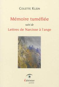 Mémoire tuméfiée. Lettres de Narcisse à l'ange