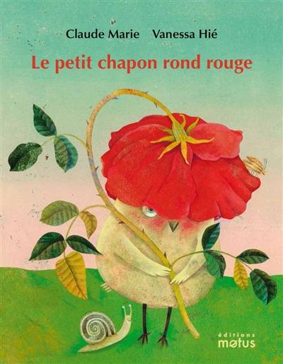 Le petit chapon rond rouge