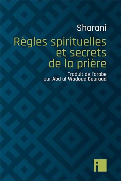 Règles spirituelles et secrets de la prière