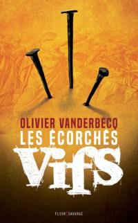 Les écorchés vifs : les rédempteurs