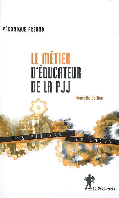 Le métier d'éducateur de la PJJ