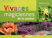 Vivaces, magiciennes des couleurs