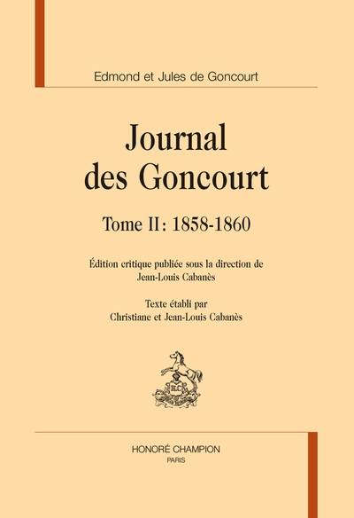 Journal des Goncourt. Vol. 2. 1858-1860