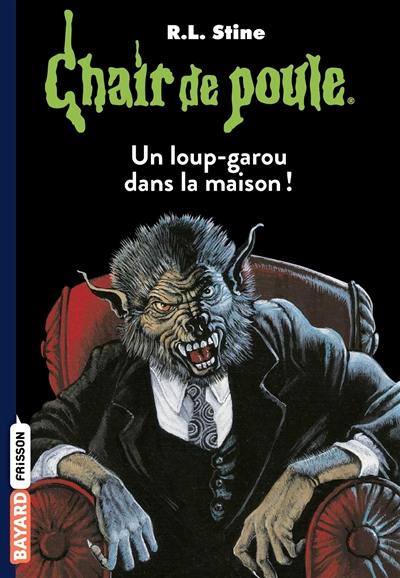 Un loup-garou dans la maison !