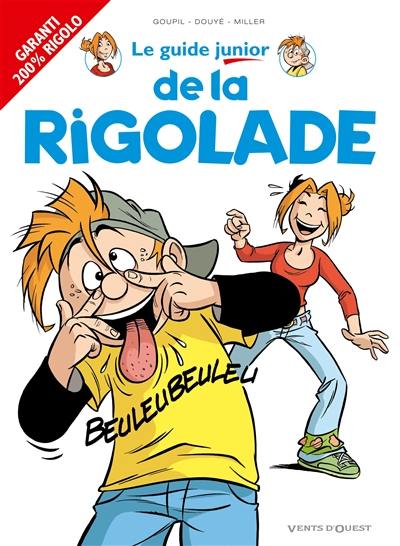 Le guide junior de la rigolade