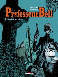 Professeur Bell. Vol. 5. L'Irlande à bicyclette