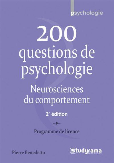 200 questions de psychologie : neurosciences du comportement : programme de licence