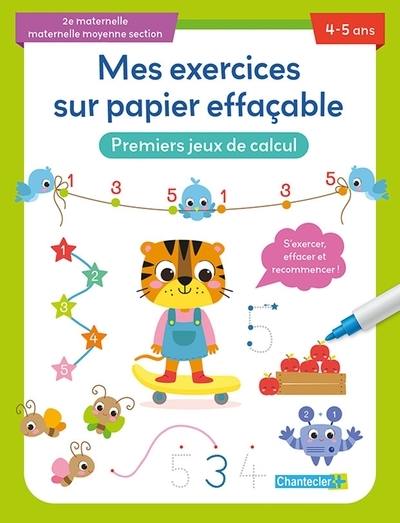 Premiers jeux de calcul, 2e maternelle, maternelle moyenne section, 4-5 ans : s'exercer, effacer et recommencer !