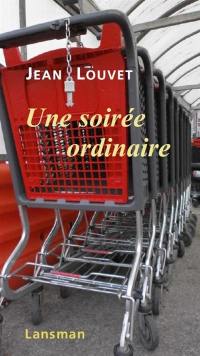 Une soirée ordinaire