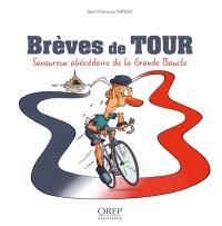 Brèves de Tour : savoureux abécédaire de la grande boucle