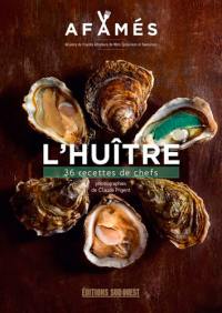 L'huître : 36 recettes de chefs