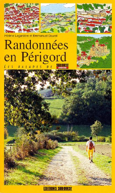 Randonnées en Périgord : les balades du Sud-Ouest Dimanche