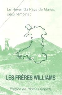 Les Frères Williams : le réveil du pays de Galles