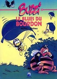 Buzzi. Vol. 2. Le blues du bourdon