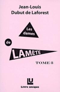 Les dames de Lamète. Vol. 3