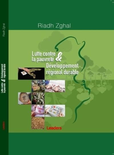 Lutte contre la pauvreté & développement régional durable Lutte contre la pauvreté & développement régional durable