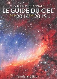 Le guide du ciel de juin 2014 à juin 2015