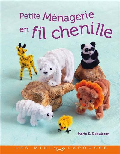 Petite ménagerie en fil chenille