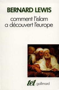 Comment l'Islam a découvert l'Europe