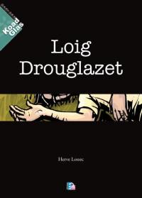 Loig Drouglazet