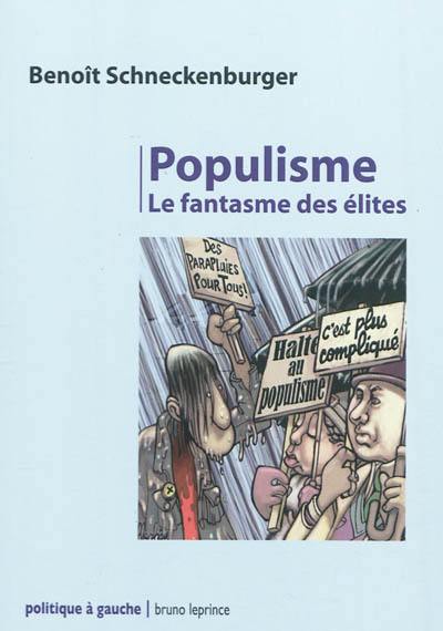 Populisme : le fantasme des élites