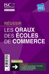 Réussir les oraux des écoles de commerce