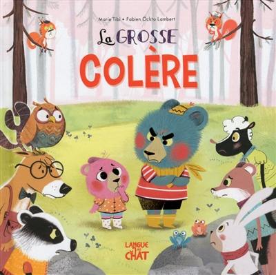 La grosse colère