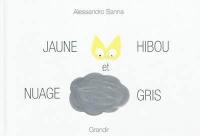 Jaune hibou et nuage gris