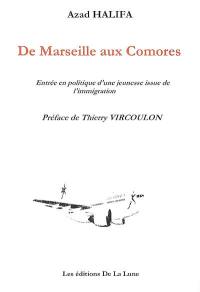 De Marseille aux Comores : entrée en politique d'une jeunesse issue de l'immigration