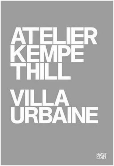 Atelier Kempe Thill : Villa Urbaine