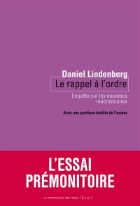 Le rappel à l'ordre : enquête sur les nouveaux réactionnaires