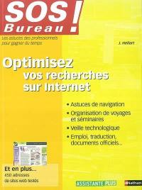 Optimisez vos recherches sur Internet : astuces de navigation, organisation de voyages et séminaires, veille technologique, emploi, traduction, documents officiels